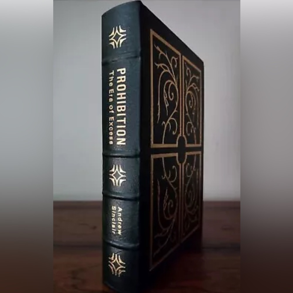 EASTON PRESS “PROHIBITION” The Era Of Excess Leather 22kt Gold Inlay Book
